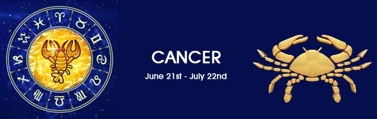 Astrology - CANCER June 21st - July 22nd